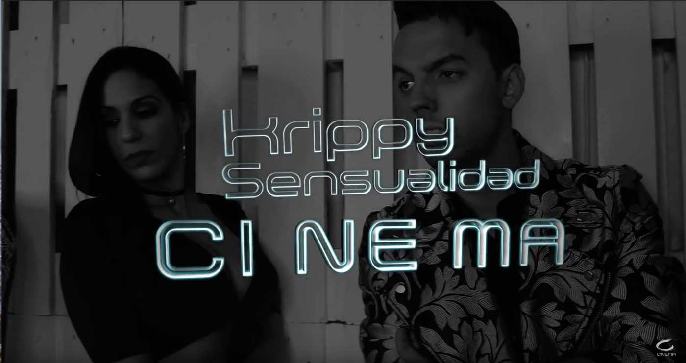 Nuevo videoclip 'Krippy-Sensualidad' (Mashup) Cinema 2018
