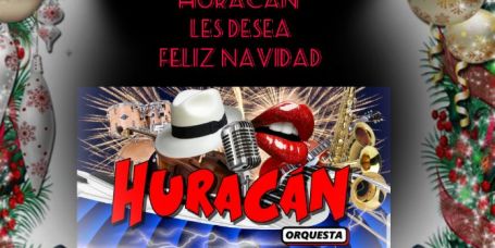 Felices Fiestas de Orquesta Huracán